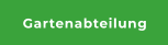 Gartenabteilung