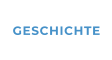 GESCHICHTE